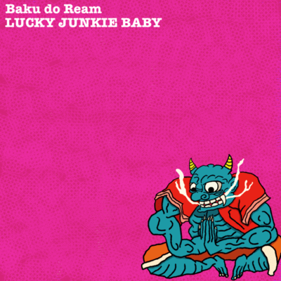 LUCKY JUNKIE BABY Front Cover