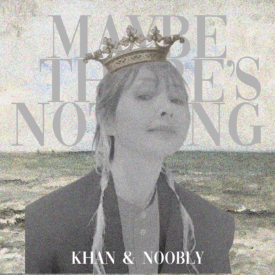 May be there's nothing (feat. Noobly) Front Cover