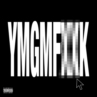 YMGMFUCK Front Cover