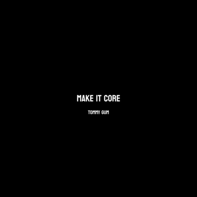 Make It Core Front Cover