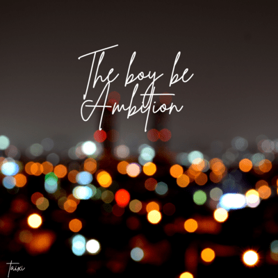 The boy be ambitionのジャケット写真