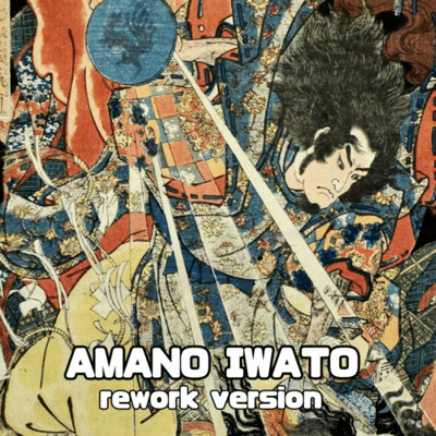 AMANO IWATO (rework version)のジャケット写真