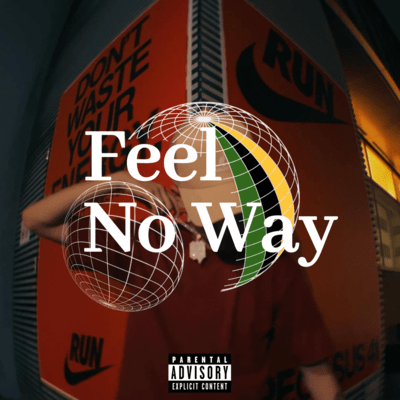 Feel No Way Front Cover