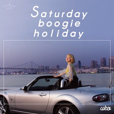 Saturday boogie holidayのジャケット写真