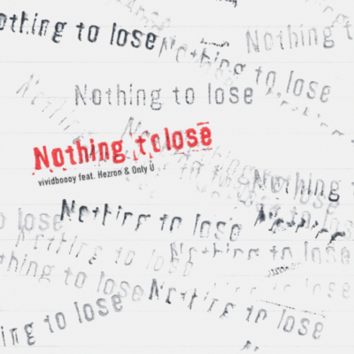 Nothing to lose (feat. Hezron & Only U) Front Cover