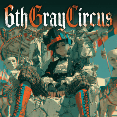 6th GrayCircus Front Cover