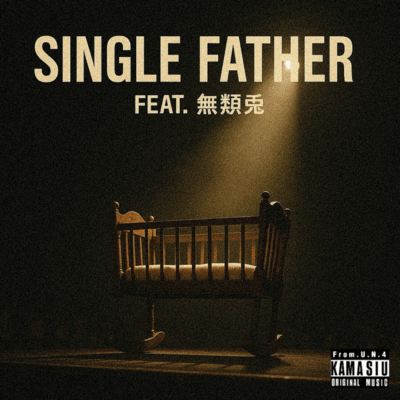 SINGLE FATHER (feat. NARUTO) Front Cover