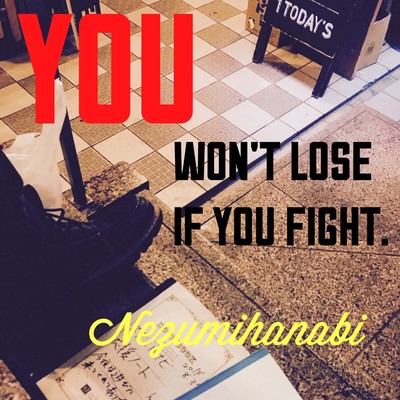 You won't lose if You fight Front Cover