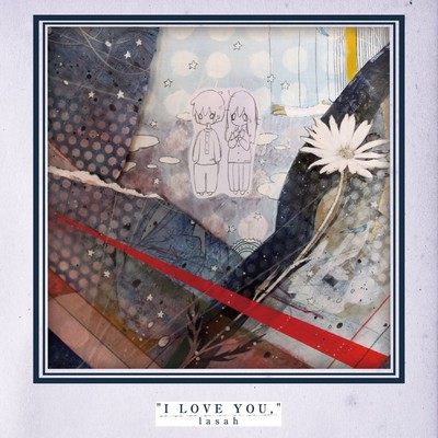 "I LOVE YOU, " Front Cover