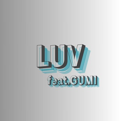 LUV (feat. GUMI) Front Cover