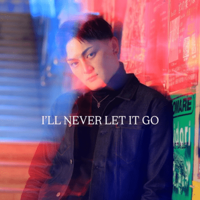I'LL NEVER LET IT GOのジャケット写真