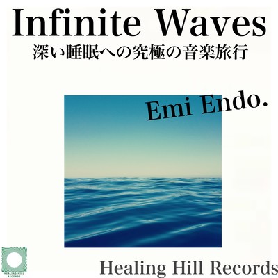 Infinite Waves A stylish ambient healing to weave with infinite tide on the beach on the beach -ultimate music trip to yoga, spa, deep sleep Front Cover