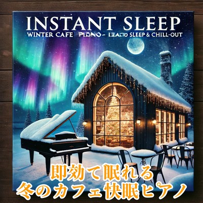 Winter cafe sleep piano that helps you sleep instantly Perfect for sleeping and chilling out Front Cover