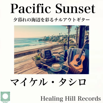 Pacific Sunset - Chillout Guitar for Seaside Sunsets Front Cover