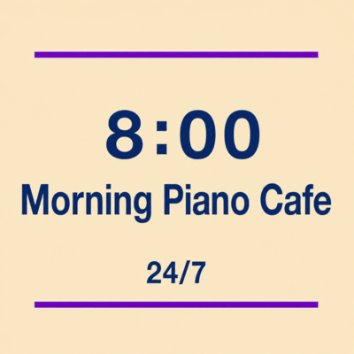 8:00 Morning Piano Cafe - Delight in a Gentle Morning with Cafe Piano Time Front Cover