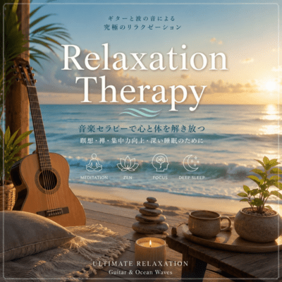 RELAXATION THERAPY Ultimate relaxation meditation, Zen, concentration, and deep sleep with the sound of waves (2026 Remaster) Front Cover