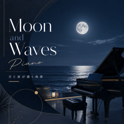 Moon and Waves Piano - A Night Painted by Moon and Waves Front Cover