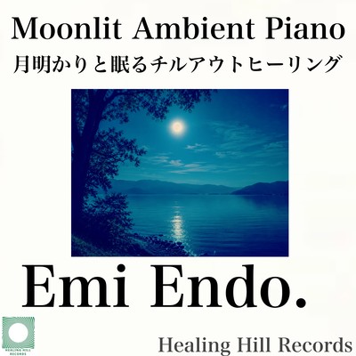 Moonlit Ambient Piano - Chillout Healing Sleep under Moonlight Front Cover