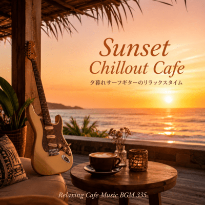 Sunset Chillout Cafe - Relaxing Surf Guitar Time Front Cover