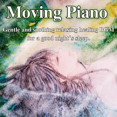 Impressive Piano Gentle Healing Relaxation Healing BGM for a good night's sleep Front Cover