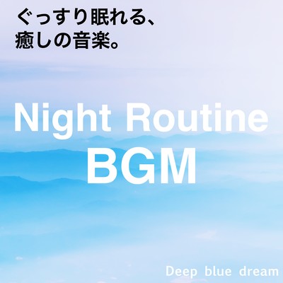 Healing night routine BGM for a good night's sleep Front Cover