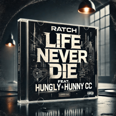 Life never die (feat. Hungly & Hunny CC) Front Cover