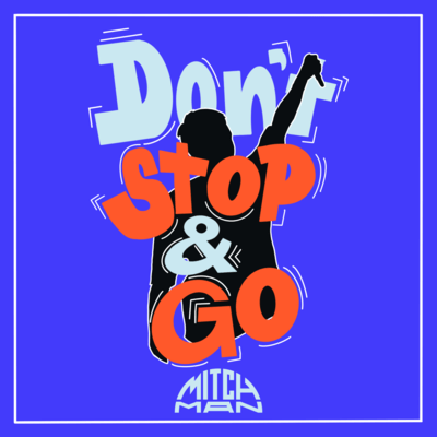 Don't Stop & Go Front Cover