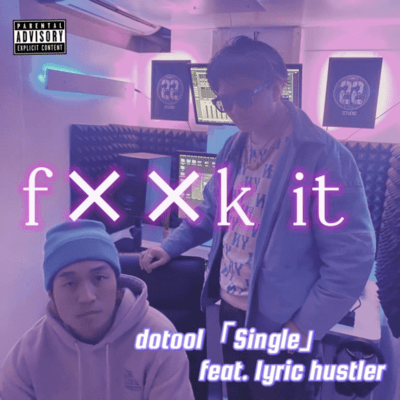 fxxk it (feat. lyric hustler)のジャケット写真