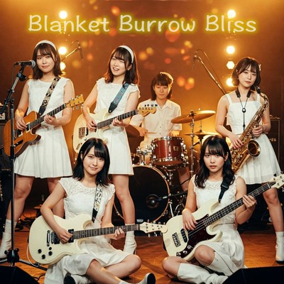 Blanket Burrow Blissのジャケット写真