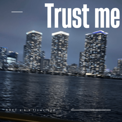 Trust me (pro.LD WORLD)のジャケット写真
