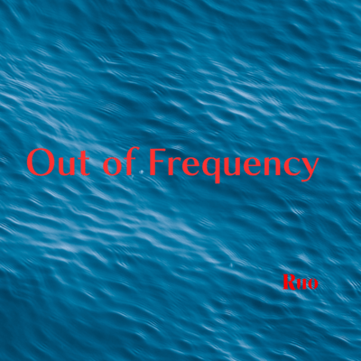 Out of Frequency (feat. Ruo) Front Cover