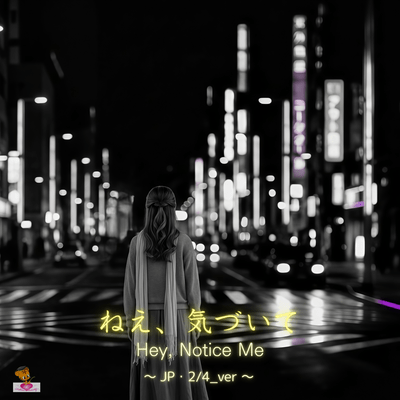 Hey, Notice Me (JP.2/4_ver) Front Cover