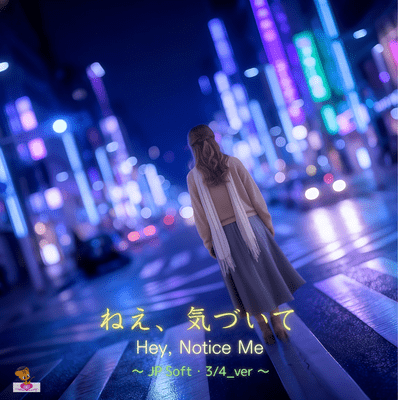 Hey, Notice Me (JP Soft.3/4_ver) Front Cover
