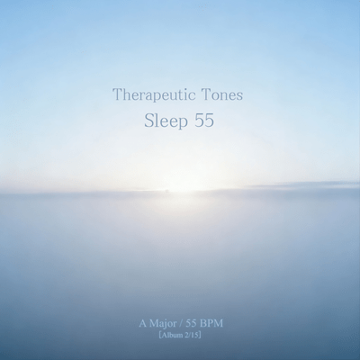 Therapeutic Tones -Sleep 55- (A Major) Front Cover