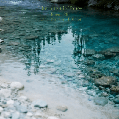 Therapeutic Tones‐Focus 88‐ (Clear Stream‐E Major‐)のジャケット写真