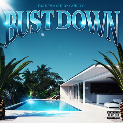 Bust Down (feat. CHICO CARLITO) Front Cover