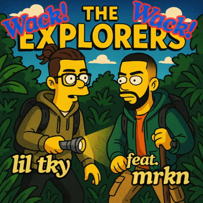 Wack Wack Explorers (feat. mrkn) Front Cover