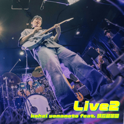 Live2 (Live at 京都RAG, 2025/6/7)のジャケット写真