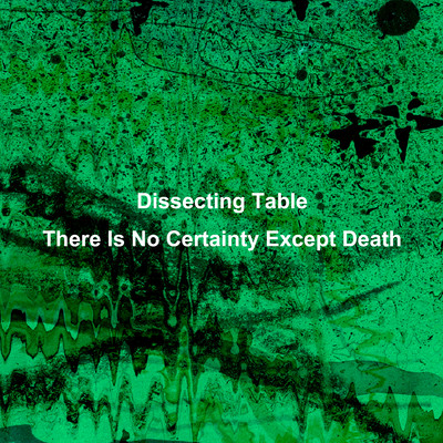 There Is No Certainty Except Death Front Cover