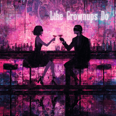 Like Grownups Do Front Cover