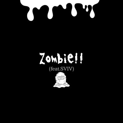 Zombie!! (feat. SVIV) Front Cover