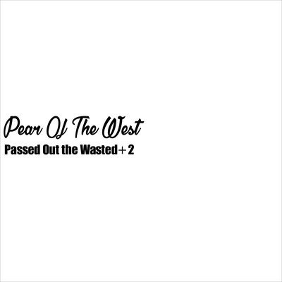 Passed Out the Wasted+2 Front Cover