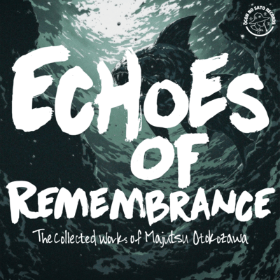 Echoes of Remembrance -The collected works of Majutsu Otokozawa- Front Cover