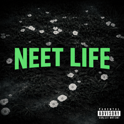 NEET LIFEのジャケット写真