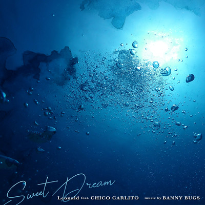 Sweet Dream (feat. CHICO CARLITO) Front Cover