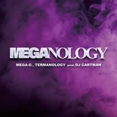 MEGANOLOGY (feat. MEGA-G & TERMANOLOGY) Front Cover