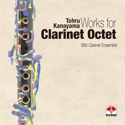 Tohru Kanayama Works for Clarinet Octet Front Cover