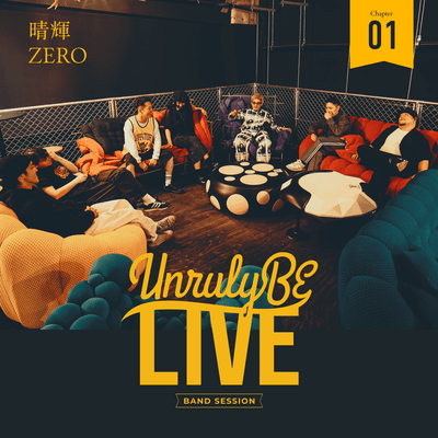 Unruly BE LIVE Chapter.1 ZERO&Haruki Front Cover