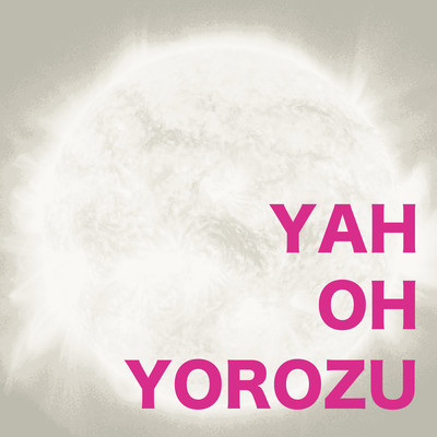 YAH OH YOROZU (feat. Atsuko) Front Cover