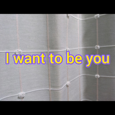 I want to be youのジャケット写真